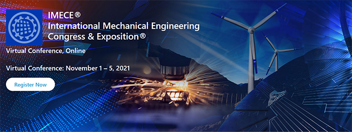 2021国际机械工程大会和博览会（IMECE）